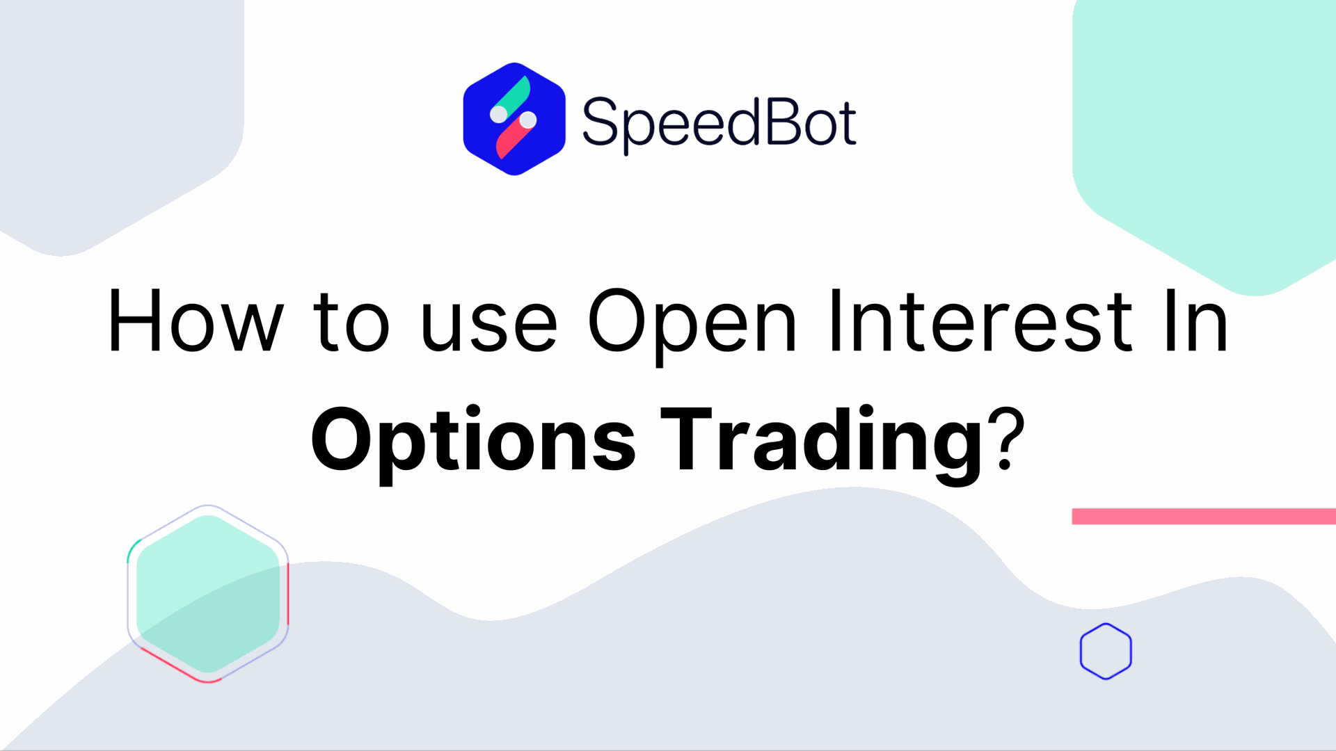 How To Use Open Interest In Options Trading?